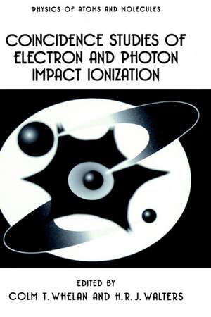 Coincidence Studies of Electron and Photon Impact Ionization de C.T. Whelan