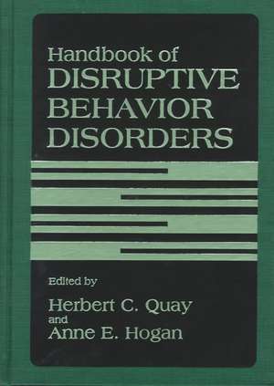 Handbook of Disruptive Behavior Disorders de Herbert C. Quay