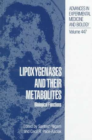 Lipoxygenases and Their Metabolites: Biological Functions de C. Pace-Asciak