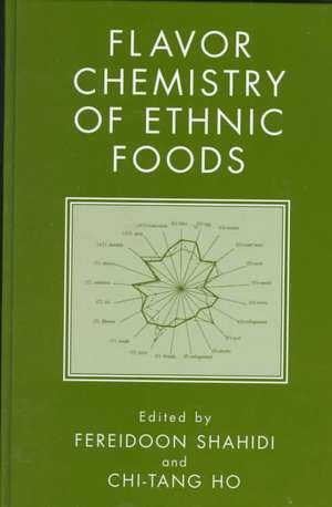 Flavor Chemistry of Ethnic Foods de Fereidoon Shahidi