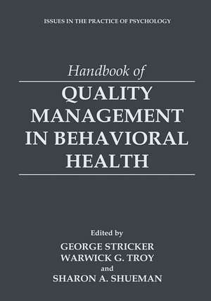 Handbook of Quality Management in Behavioral Health de George Stricker