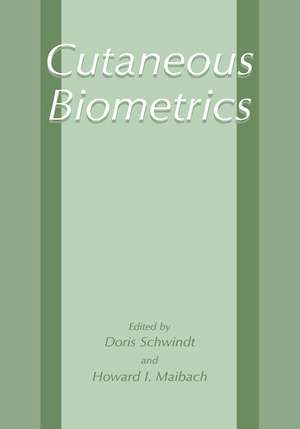 Cutaneous Biometrics de Doris Schwindt