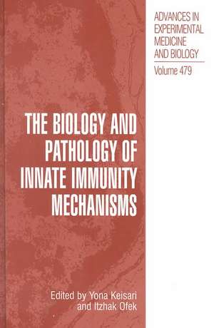 The Biology and Pathology of Innate Immunity Mechanisms de Yona Keisari