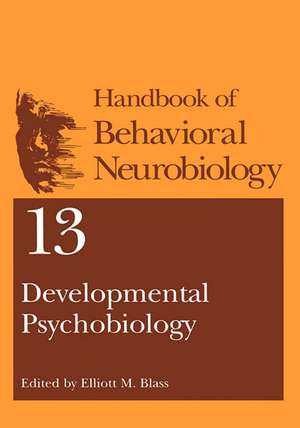 Developmental Psychobiology de Elliott M. Blass