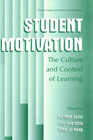Student Motivation: The Culture and Context of Learning de Farideh Salili