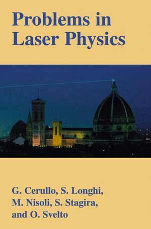 Problems in Laser Physics de Giulio Cerullo