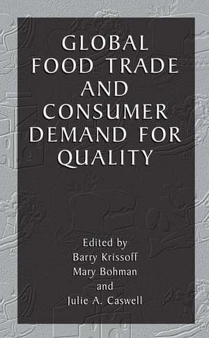 Global Food Trade and Consumer Demand for Quality de Barry Krissoff