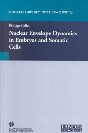 Nuclear Envelope Dynamics in Embryos and Somatic Cells de Philippe Collas