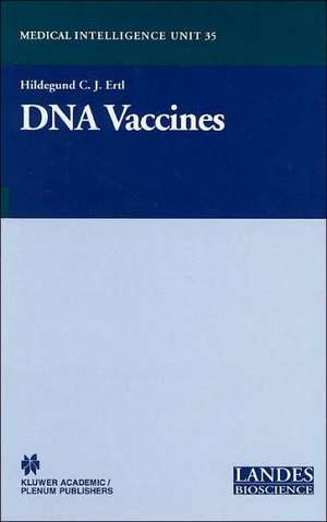 DNA Vaccines de Hildegund Ertl