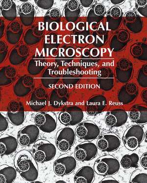 Biological Electron Microscopy de Michael J Dykstra