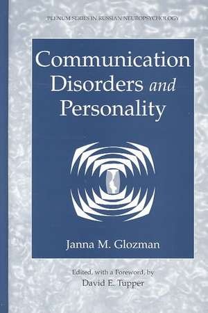 Communication Disorders and Personality de Zhanna Markovna Glozman