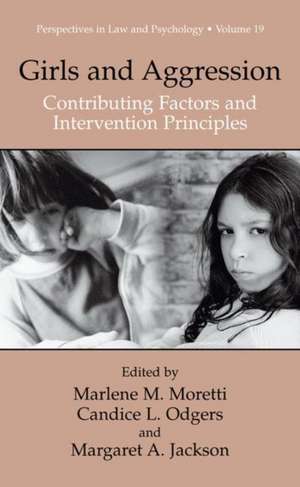 Girls and Aggression: Contributing Factors and Intervention Principles de Marlene M. Moretti