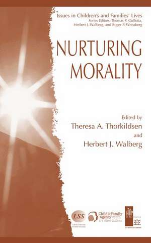 Nurturing Morality de Theresa A Thorkildsen