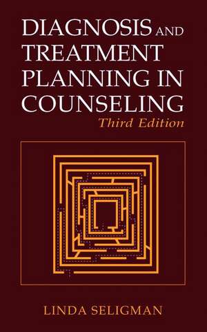 Diagnosis and Treatment Planning in Counseling de Linda Seligman