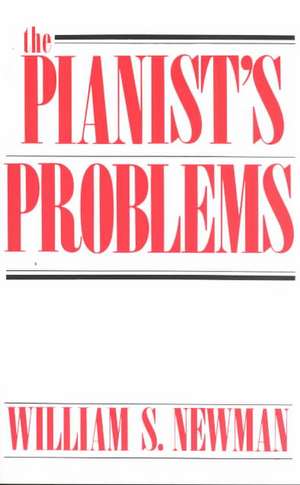 The Pianist's Problems de William Newman