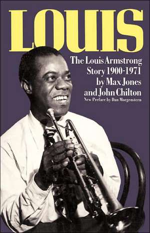 Louis: The Louis Armstrong Story, 1900-1971 de Max Jones