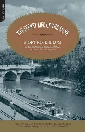 The Secret Life of the Seine de Mort Rosenblum