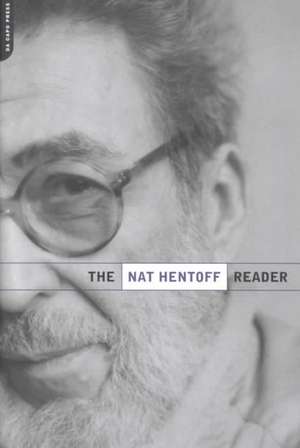 The Nat Hentoff Reader de Nat Hentoff