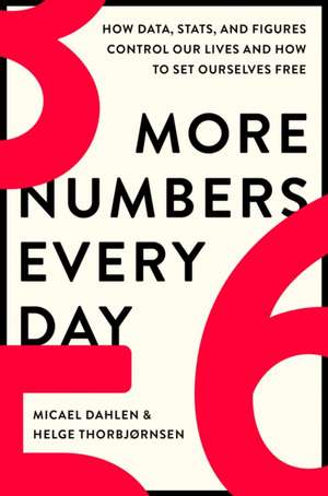 More Numbers Every Day de Micael Dahlen