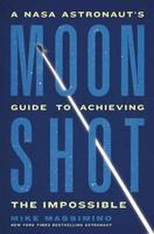 Moonshot de Mike Massimino