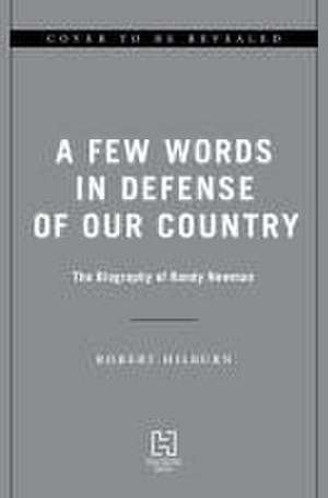 A Few Words in Defense of Our Country de Robert Hilburn