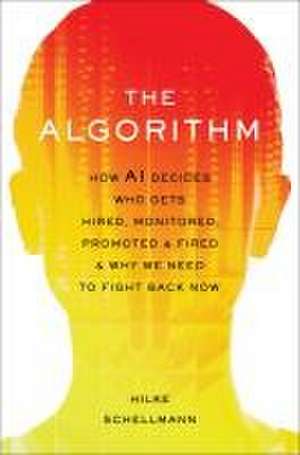 The Algorithm de Hilke Schellmann