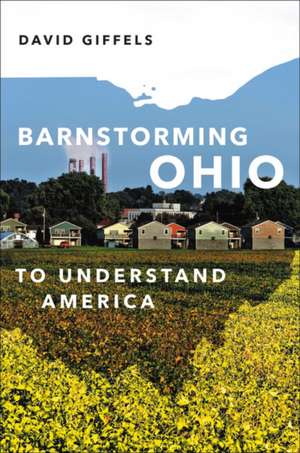 Barnstorming Ohio de David Giffels