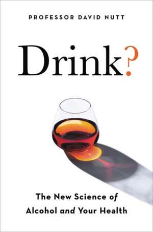 Drink? de David Nutt