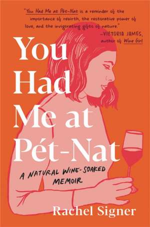 You Had Me at Pet-Nat de Rachel Signer