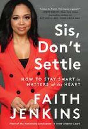 Sis, Don't Settle de Faith Jenkins