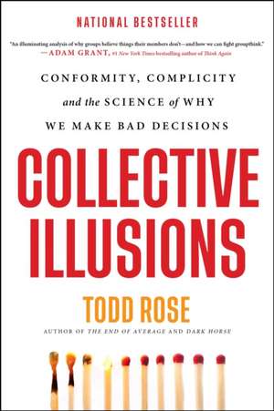 Collective Illusions de Todd Rose