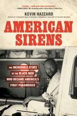 American Sirens de Kevin Hazzard