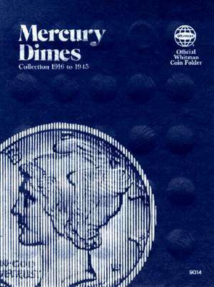 Mercury Dimes: Collection 1916 to 1945 de Not Available (NA)