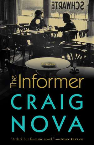 The Informer de Craig Nova