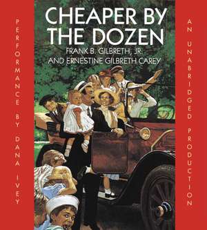 Cheaper by the Dozen de Jr. Gilbreth, Frank B.