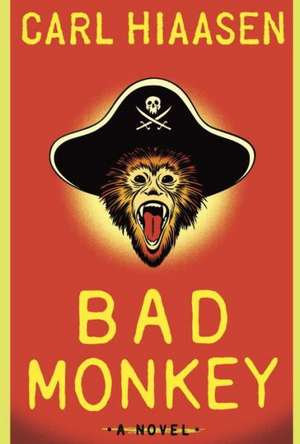 Bad Monkey de Carl Hiaasen