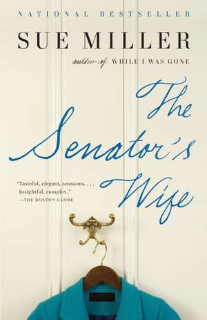 The Senator's Wife de Sue Miller