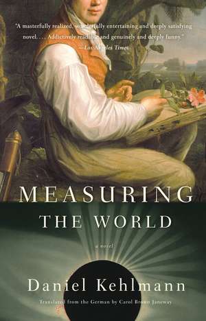 Measuring the World de Daniel Kehlmann