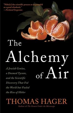 The Alchemy of Air de Thomas Hager