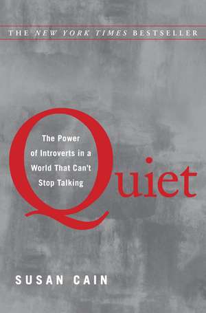 Quiet: The Power of Introverts in a World That Can't Stop Talking de Susan Cain