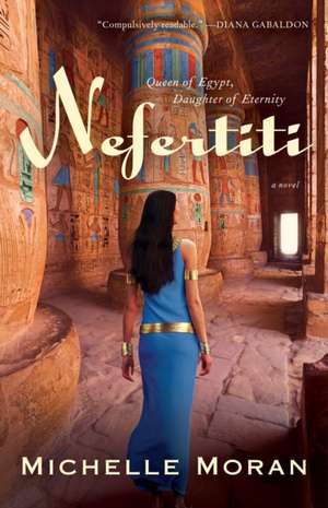 Nefertiti de Michelle Moran