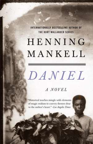 Daniel: A Story of Race and Inheritance de Henning Mankell