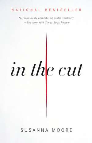 In the Cut de Susanna Moore