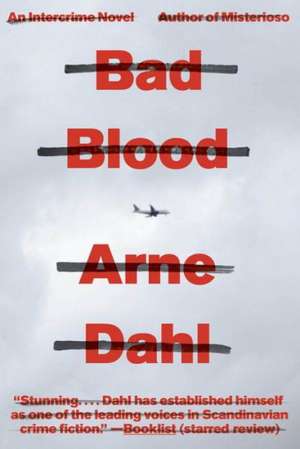 Bad Blood de Arne Dahl