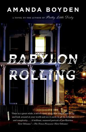 Babylon Rolling: A History of Scapegoating, Surveillance, and Secrecy in Modern America de Amanda Boyden