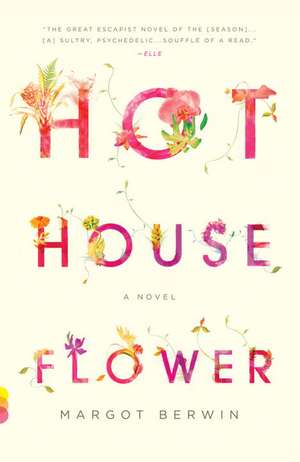 Hothouse Flower de Margot Berwin