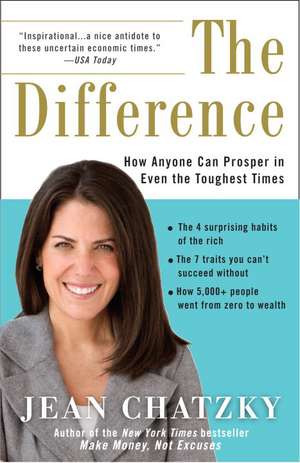 The Difference: How Anyone Can Prosper in Even the Toughest Times de Jean Chatzky