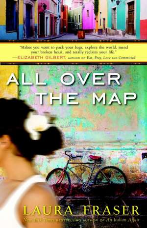 All Over the Map de Laura Fraser