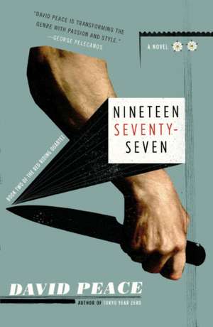 Nineteen Seventy-Seven de David Peace