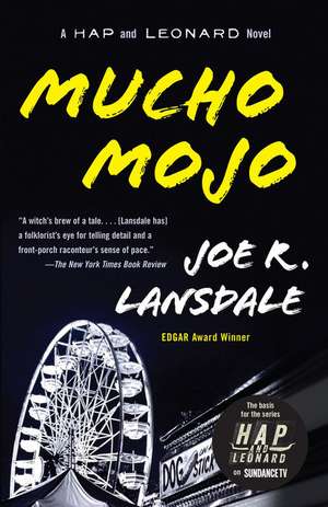 Mucho Mojo: A Hap and Leonard Novel (2) de Joe R. Lansdale